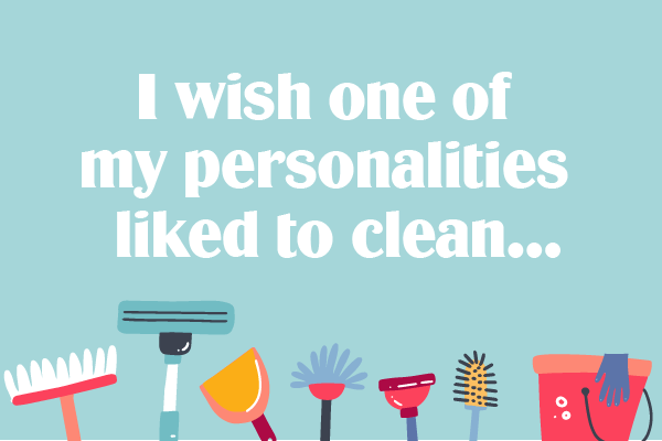 Spring Cleaning Quotes Spring Cleaning Quotes. Text: I wish one of my personalities liked to clean...